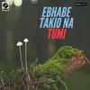 Ebhabe Takio Na Tumi